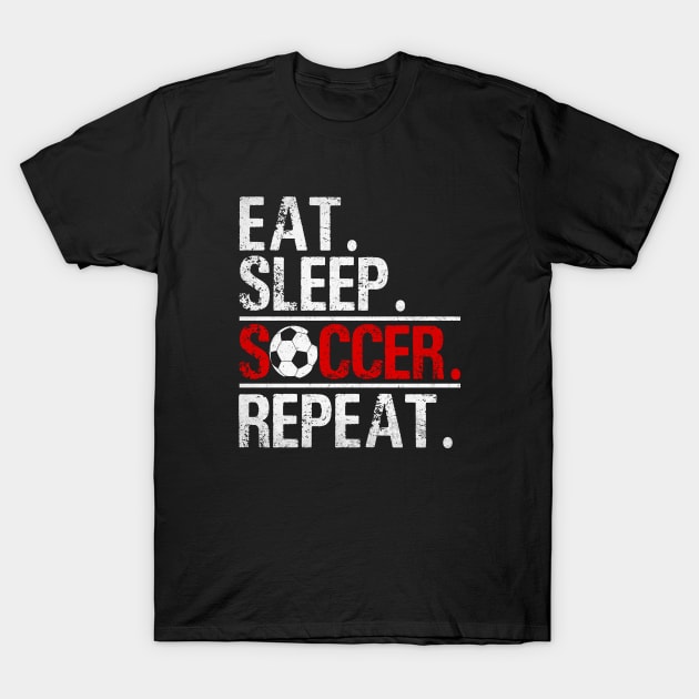 Eat Sleep Soccer Repeat - Soccer Player Coach Boys T-Shirt by WildFoxFarmCo